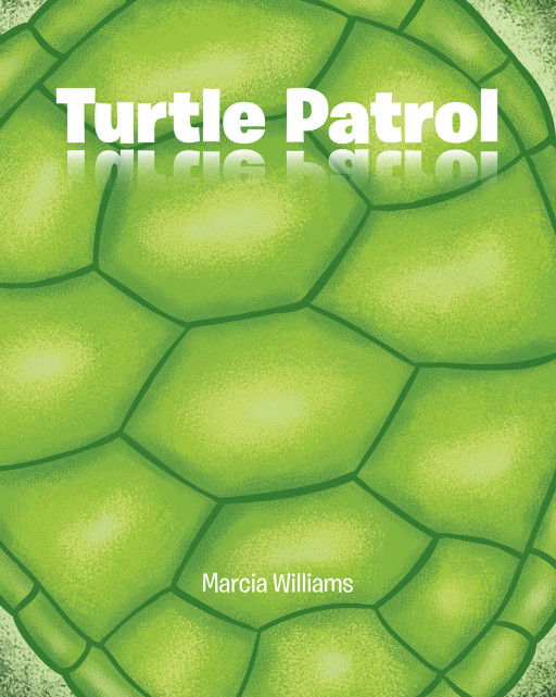 Marcia Williams's New Book 'Turtle Patrol' Shares a Wonderful Tale About Keeping Turtles Safe