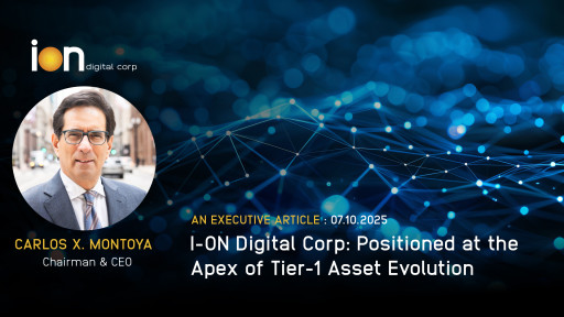 I-ON Digital Corp: Positioned at the Apex of Tier-1 Asset Evolution