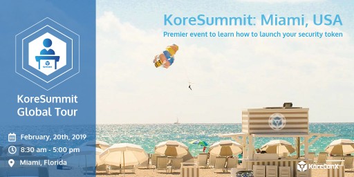 KoreSummit Miami Will Discuss Investor Relations and the Marketing of STOs