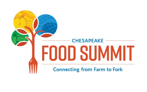 Chesapeake Food Summit Draws Industry, Investors, and Community Leaders to Meet Demand for Good Food