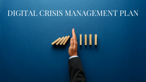 Prepare a Digital Crisis Management Plan, Industry Insider Cautions