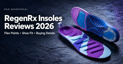 RegenRx Insoles Reviews 2026: Could These Be Your Next Everyday Shoe Inserts? Flex Points, Arch Support, and Pricing