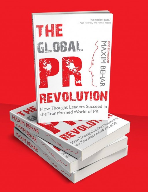 'The Global PR Revolution' by Maxim Behar Described as the PR Bible for 2020