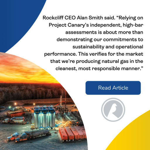 Rockcliff Energy Announces Project Canary Independent Emissions Measurement & Environmental Performance Certification