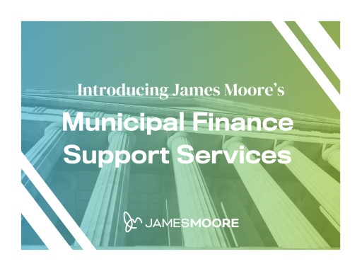 James Moore & Co. Launches Municipal Financial Support Services Line