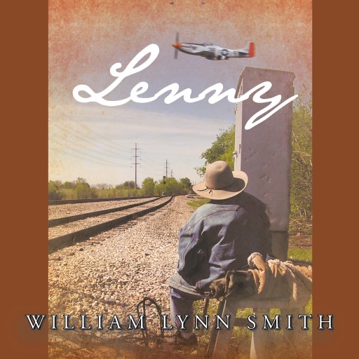 William Lynn Smith's Newly Released Audiobook 'Lenny' is Captivating Storytelling of the Meeting of 2 Different Cultures, Social Classes, and Generations in 1 Improbable Friendship