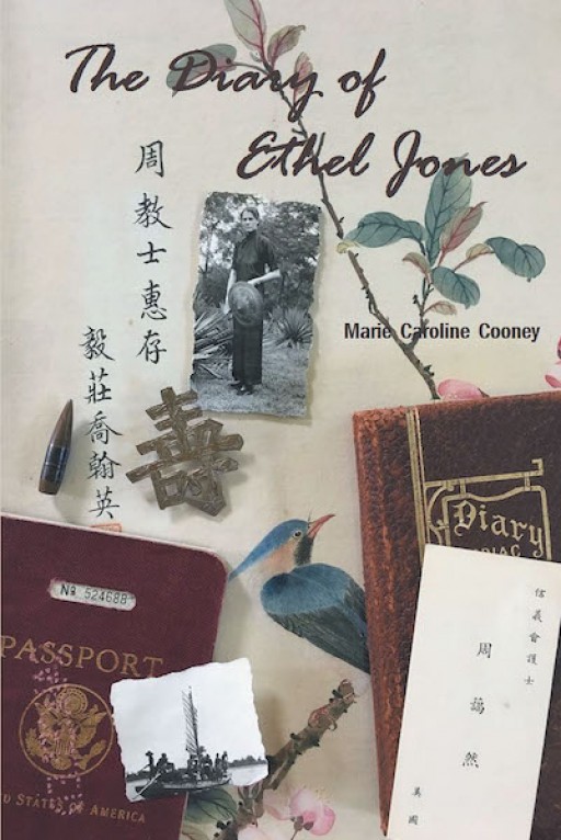 Marie Caroline Cooney's New Book 'The Diary of Ethel Jones,' is the Memoir of a Missionary Nurse Who Began Her Work in China in 1937
