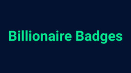 Billionaire Badges