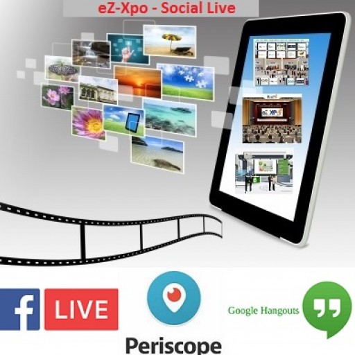 eZ-Xpo Announces Social Live for Facebook Live, Periscope & Google Hangout for Massive Traffic