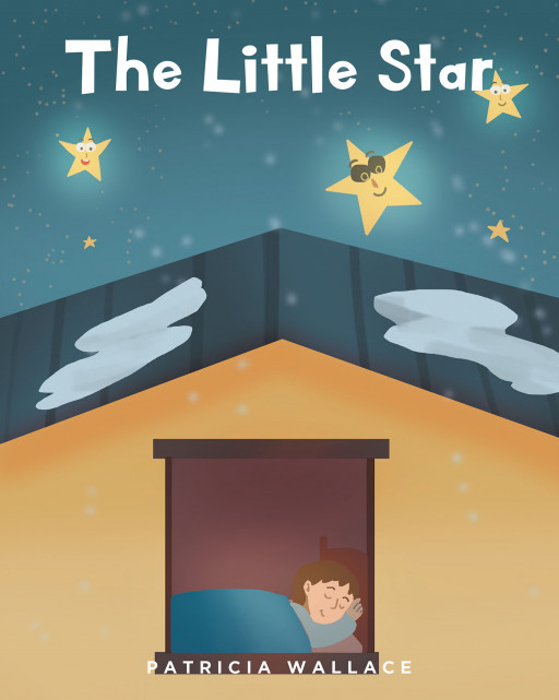 Patricia Wallace's New Book 'The Little Star' Unfolds a Magical Story for Young Believers and Great Dreamers