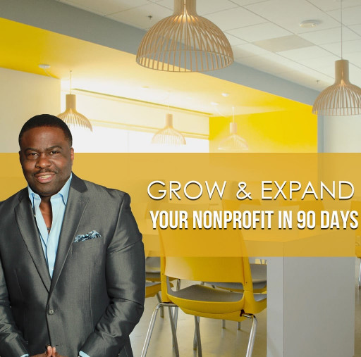 REGISTER FOR THE PERFECT COURSE TO GROW AND EXPAND A NONPROFIT IN 90 DAYS
