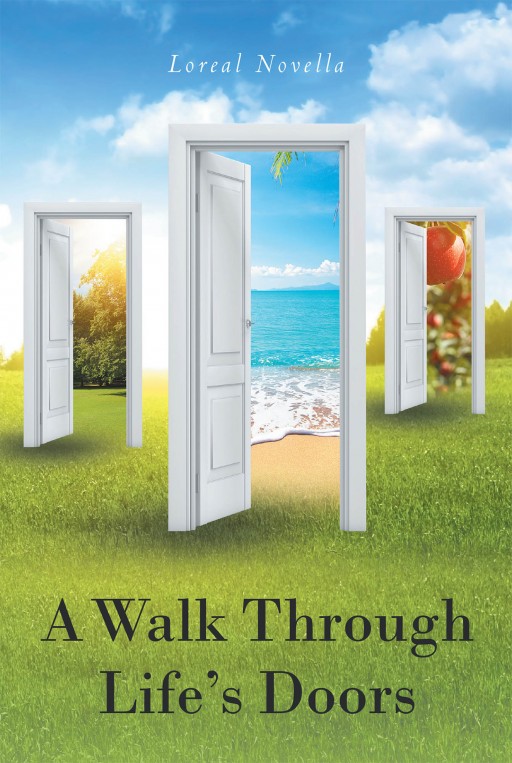 Loreal Novella's New Book 'A Walk Through Life's Doors' Is A Stirring Collection Of Poems That Reflect On Love, Fate, And Life