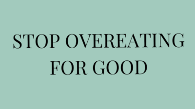Stop Overeating For Good