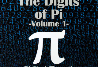 The Digits of Pi, Volume 1 - Digits 1 through 100 Million: Softcover front