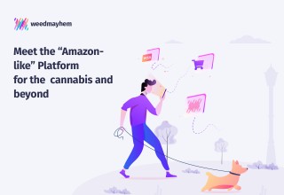 Meet the "Amazon like" platform for the cannabis and beyond 