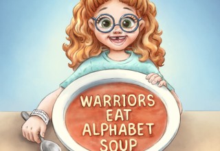 Front cover of "Warriors Eat Alphabet Soup" by Meredith Villano, illustrated by Nataly Vits