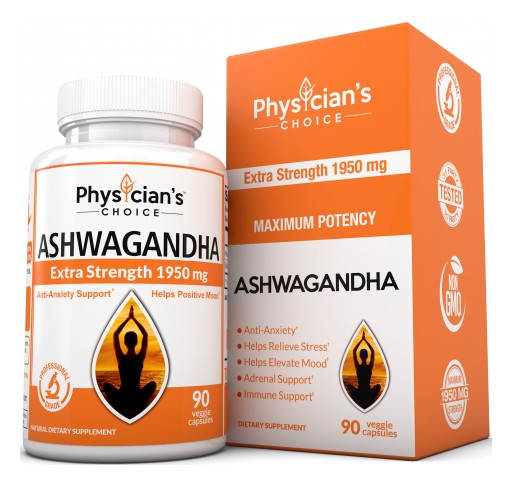 Physician's Choice Releases High Potency Ashwagandha on the Market