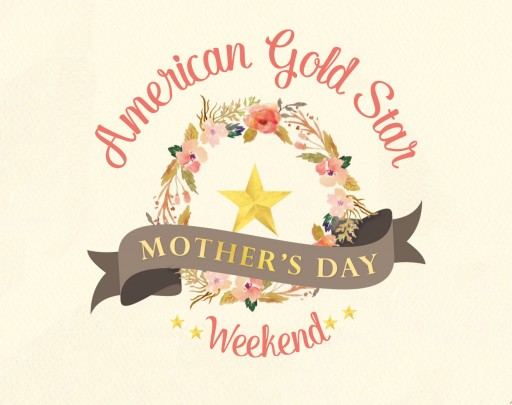 Gold Star Mothers Find Inspiration and Healing on Mother's Day Weekend Apr 29-May 1
