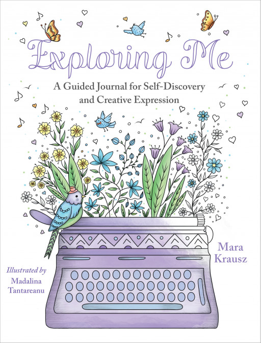 New Book, 'Exploring Me: A Guided Journal for Self-Discovery and Creative Expression,' Melds Journaling and Coloring to Inspire Self-Care