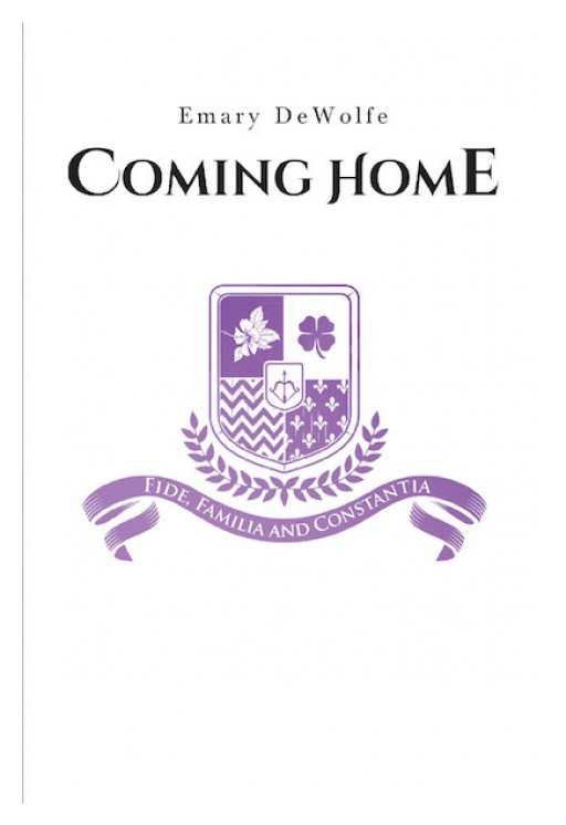 Emary DeWolfe's New Book 'Coming Home' is an Intriguing Tale Involving a Bond Between Sisters and a Young King's Desire for a Break From Kingly Duties