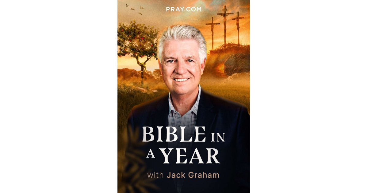 Jack Graham Bible In A Year App New Pray.com Podcast 'Bible in a Year with Jack Graham' Hits #1 on