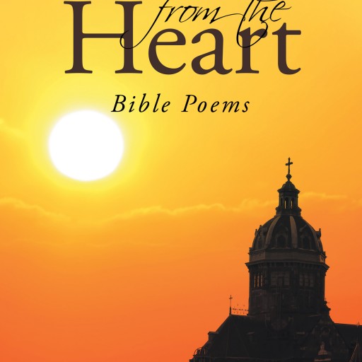 Paul Revenson's New Book "150 Poems From the Heart: Bible Poems" Is a Heartfelt Collection of Poetry Over 40 Years in the Making.