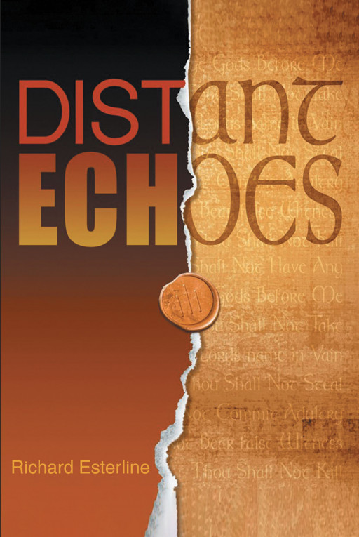 Author Richard Esterline's New Book, 'Distant Echoes', is a Faith-Based Journey Analyzing Paul's Writings in Order to Dissect Some Common Christian Queries