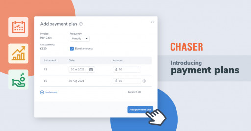 Chaser Introduces Payment Plan Options to Allow Users to Add and Chase Instalments for Unpaid Invoices