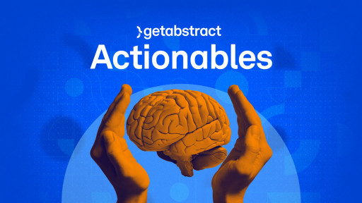 Introducing getAbstract Actionables, the Corporate Learning Tool Learners Love