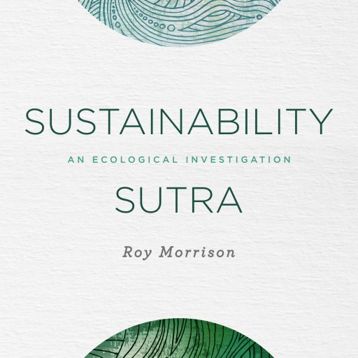 Sustainability Sutra: An Ecological Investigation