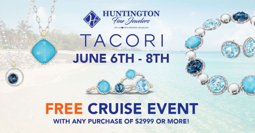 Huntington Fine Jewelers Offers Free Cruise and Father's Day Gifts This Month