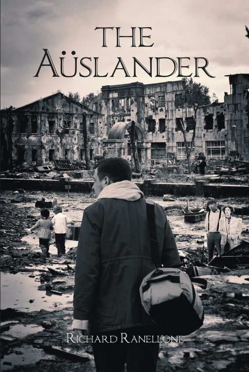 Author Richard Ranellone's New Book 'The Aüslander' is the Story of One Prisoner's Journey to Freedom
