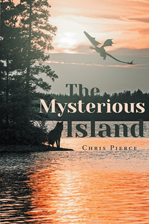 Chris Pierce's New Book 'The Mysterious Island' is a Historical Fantasy Novel That Unfolds the Forgotten Tales of a Peculiar Island