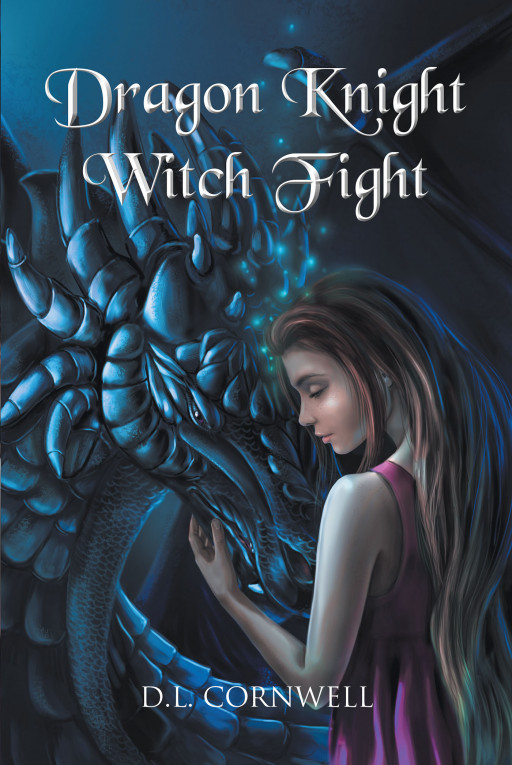 Author D.L. Cornwell's new book, 'Dragon Knight-Witch Fight', is the story of a witch, a dragon prince, and an ancient prophecy.