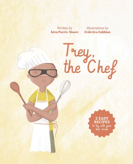 Author Kira Parris-Moore's New Book 'Trey, the Chef' is the Heartwarming Story of Her Son Trey, Who Lives With Autism and Has a Passion for Cooking