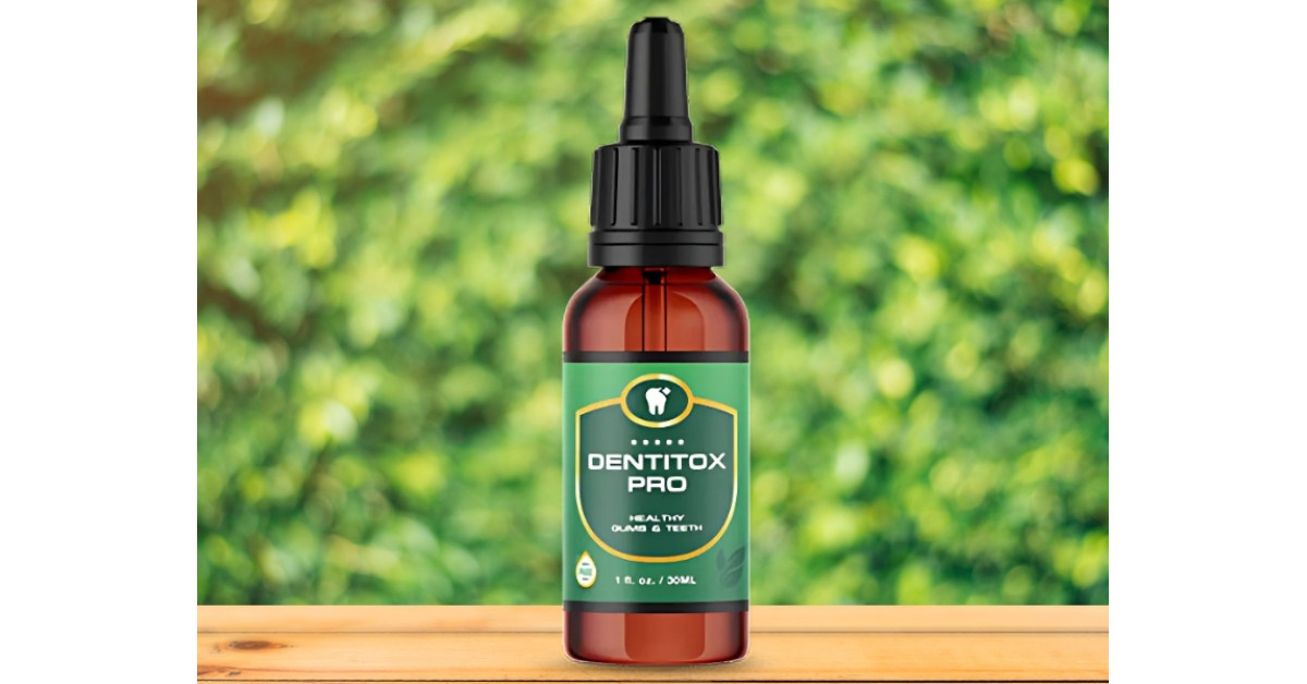 Best Dental Health Supplements in 2025? Dentitox Pro Review Reveals a Natural Gum and Teeth Strengthening Breakthrough