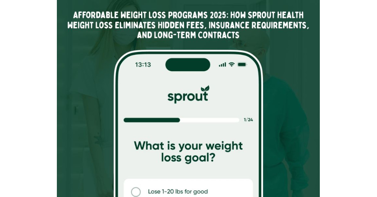 sprout semaglutide reviews Affordable Weight Loss Programs 2025: How Sprout Health Weight Loss  Eliminates Hidden Fees, Insurance Requirements, and Long-Term Contracts
