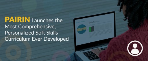 The Most Comprehensive, Personalized Soft Skills Curriculum Ever Developed is Now Available Online