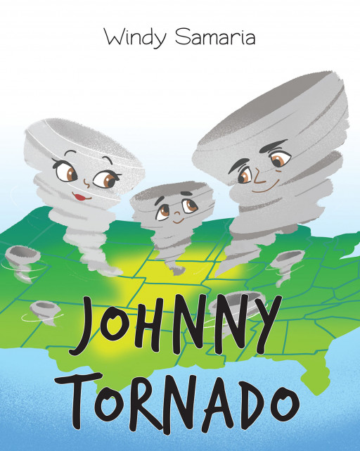 Windy Samaria's New Book 'Johnny Tornado' is a Wonderful Read About a Little Tornado Who Wishes to Understand a Lot of Things