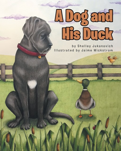 Author Shelley Jukanovich's Newly Released 'A Dog and His Duck' is a Sweet, Loving Tale of the Unlikely Friendship Formed Between a Mastiff and a Duck