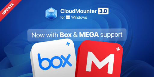 CloudMounter for Windows 3.0 Adds Support for Box and MEGA