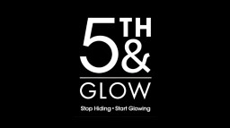 5TH & Glow