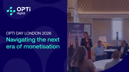 Opti Day London: From Traffic Decline to Value Optimization - How Publishers Are Reframing Monetisation in 2026