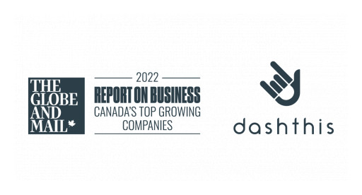 DashThis Made the 2022's Top Growing Companies According to the Globe and Mail