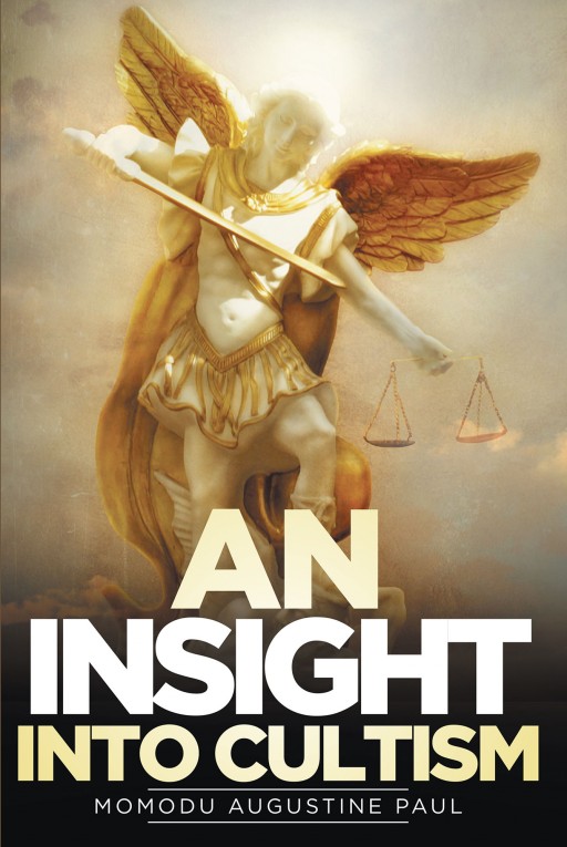 Author Momodu Augustine Paul's New Book 'An Insight Into Cultism' is an Informative and Gripping Peer Into Cultism