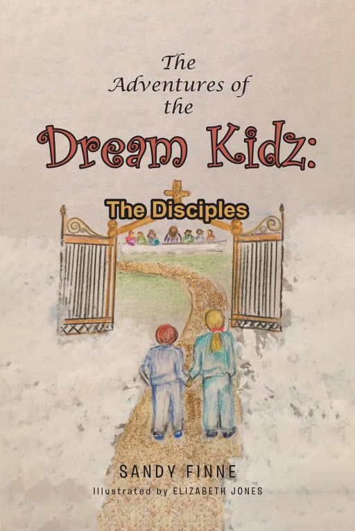 Sandy Finne's New Book 'The Adventures of the Dream Kidz' is an Interesting Fiction About Two Kids on an Adventure Across the Biblical Stories