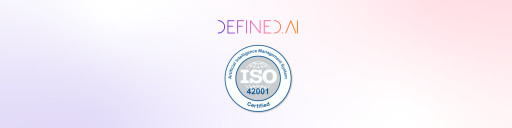 Defined.ai Awarded ISO 42001 Certification, Strengthening Leadership in Responsible AI Data