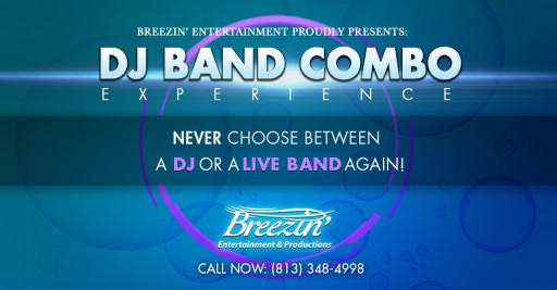 Breezin' Entertainment & Productions Announces the Launch of DJ Band Combo Experience for 2019