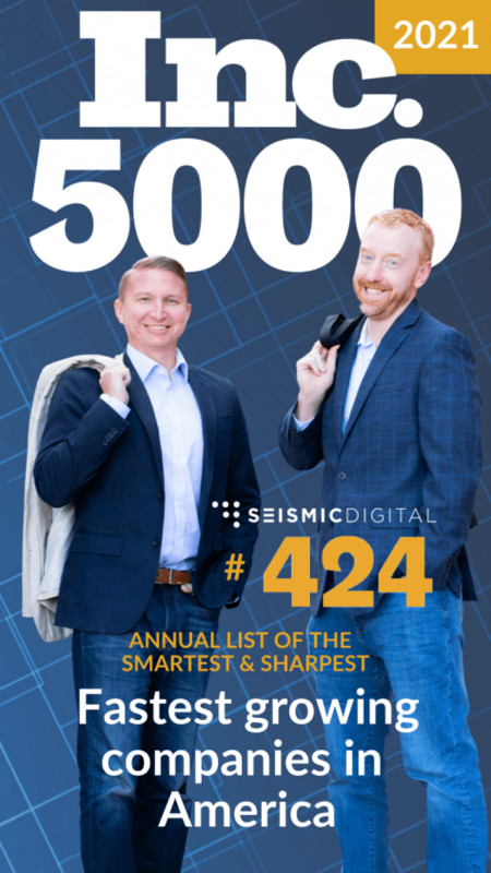 Seismic Digital - Inc. 5000 Honoree