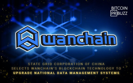 State Grid Corporation of China Selects Wanchain's Blockchain Technology to Upgrade National Data Management System
